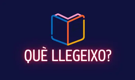 QUÈ LLEGEIXO? (CONCURS DE VIDEORESSENYES)